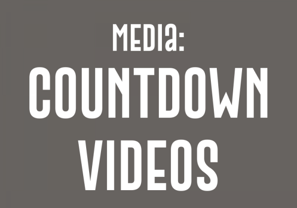 Media: Countdown Videos
