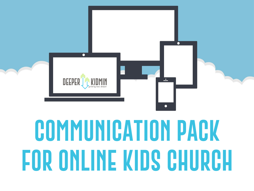 communication-pack-for-online-kids-church-deeper-kidmin