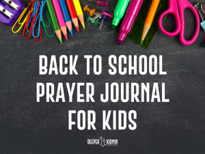 Back to School Prayer Journal for Kids – Deeper KidMin