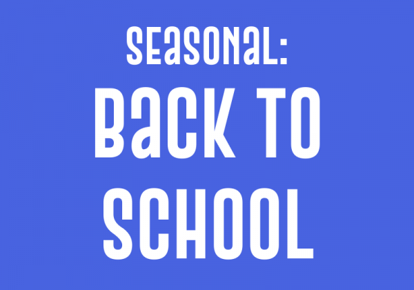 Seasonal: Back To School