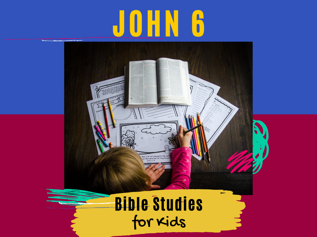 Bible Studies For Kids John 6 MEGA SET Deeper KidMin