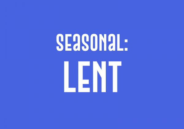 Seasonal: Lent