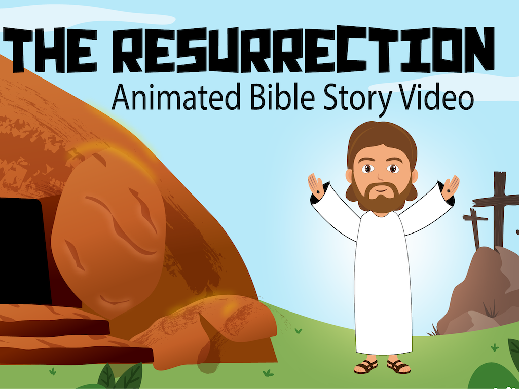 The Resurrection Animated Bible Story Video – Deeper KidMin