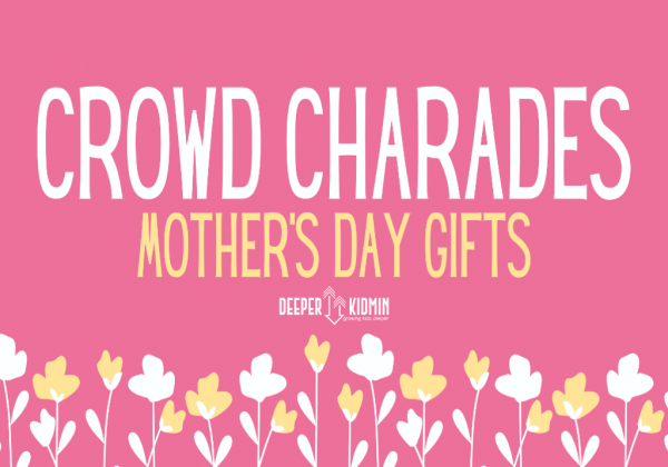 Crowd Charades: Mother's Day Gifts PPT Game
