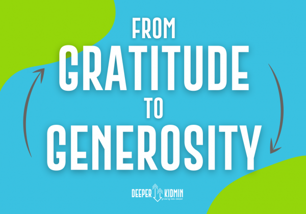 From Gratitude To Generosity Deeper KidMin