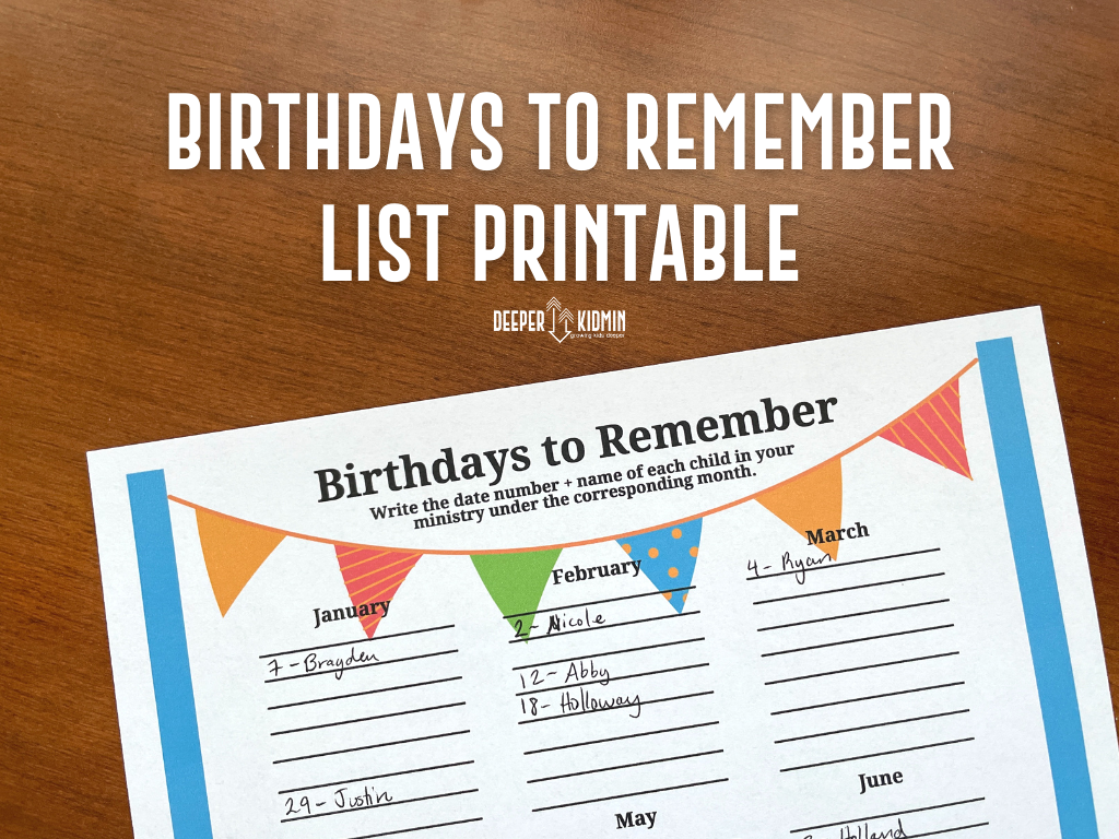Birthdays to Remember List Printable – Deeper KidMin