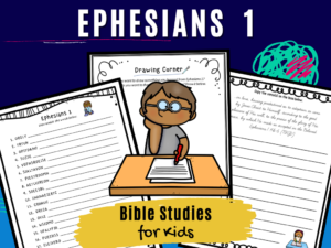 Bible Studies for Kids – Ephesians 1 – Deeper KidMin