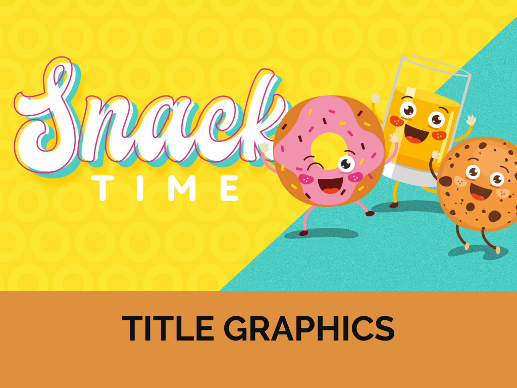 Snack Time: Title Graphic – Deeper KidMin