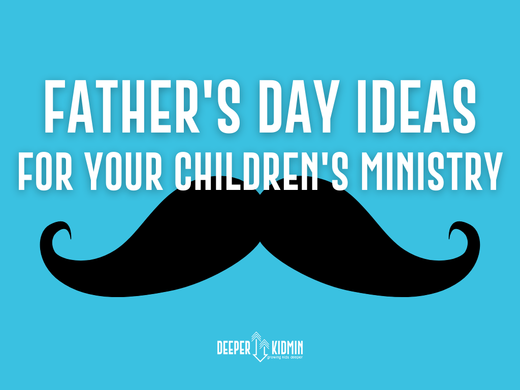 Father's Day Ideas for your Children's Ministry