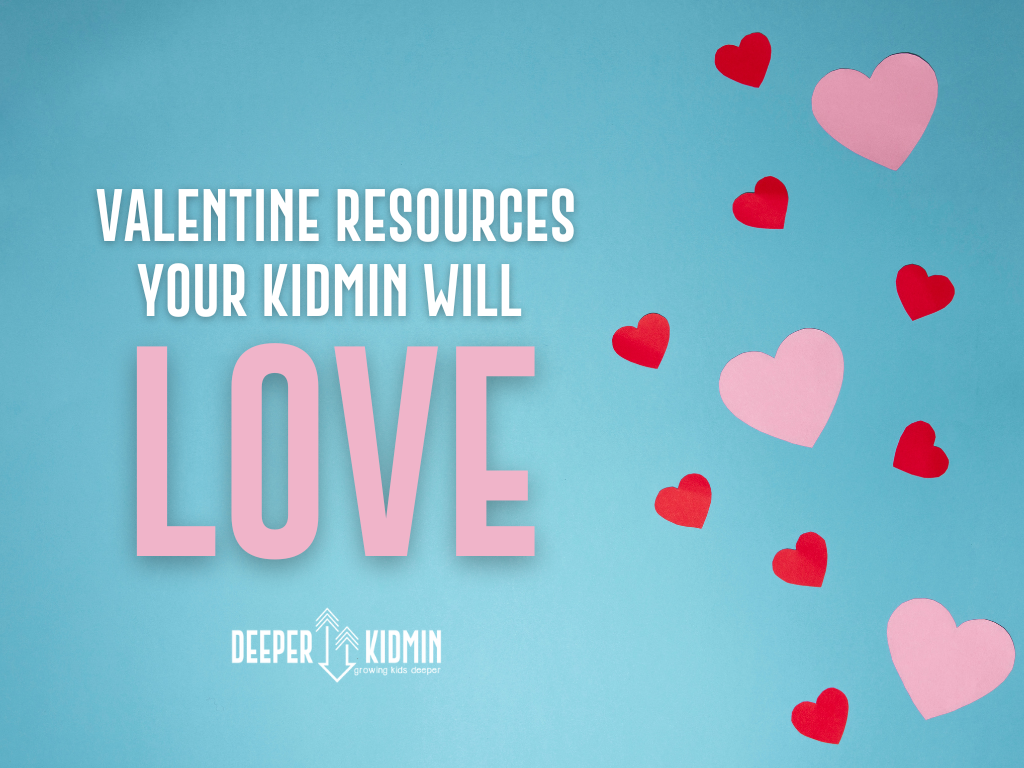 Valentine Resources Your KidMin Will LOVE