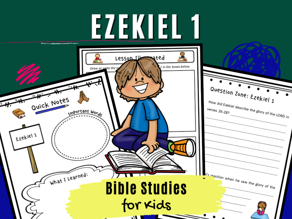 Bible Studies for Kids – Ezekiel 1 – Deeper KidMin