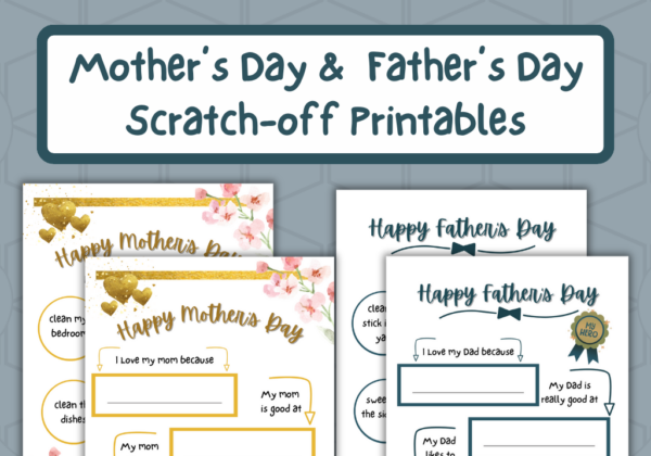 Mother's Day & Father's Day Scratch-Off Printables