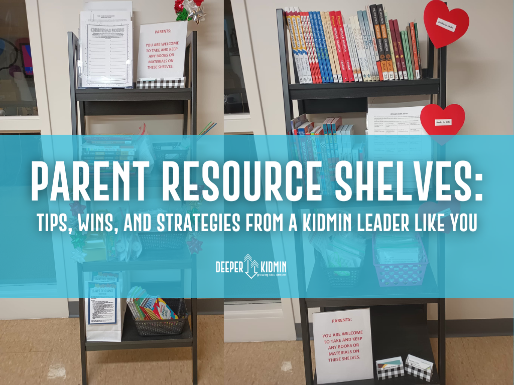 Parent Resources Shelves: A Digital Interview with a Local KidMin Leader