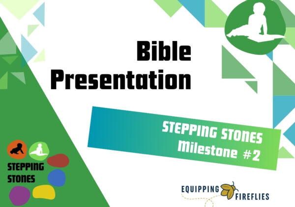 Bible Presentation Milestone Class - Stepping Stone #2