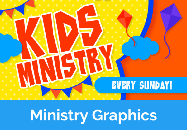 Kids Ministry Every Sunday: Ministry Graphics