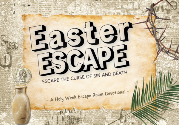 Easter Escape Room Family Devotional