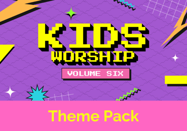Kids Worship: Volume Six - Theme Pack