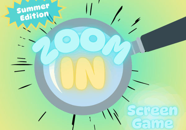 Zoom In Screen Game (Summer Edition)