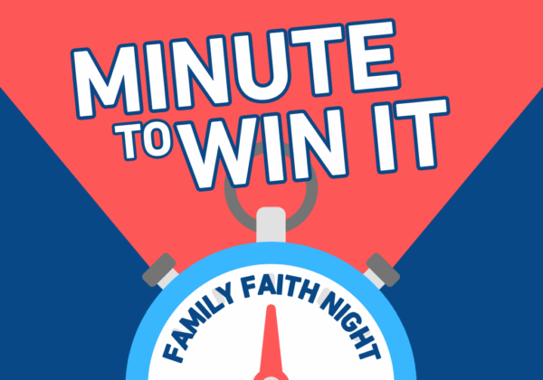 Minute to Win It Family Faith Event