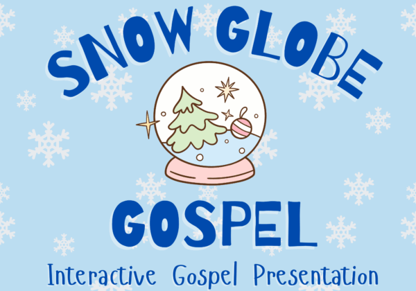Snow Globe Gospel Elementary Lesson