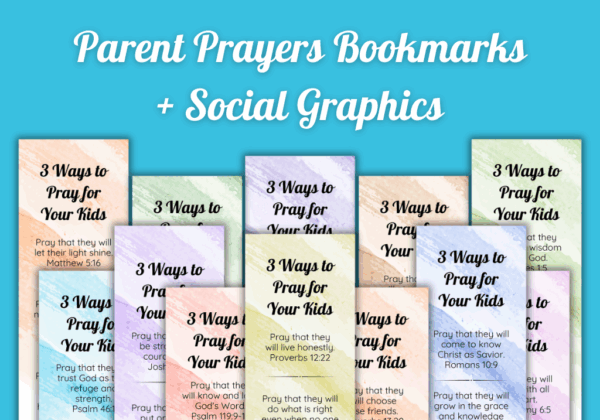 Parent Prayers Bookmarks + Social Graphics