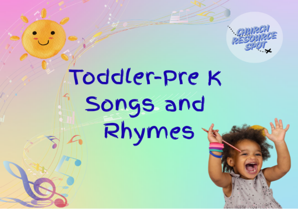 Toddler/Pre-K Songs and Rhymes