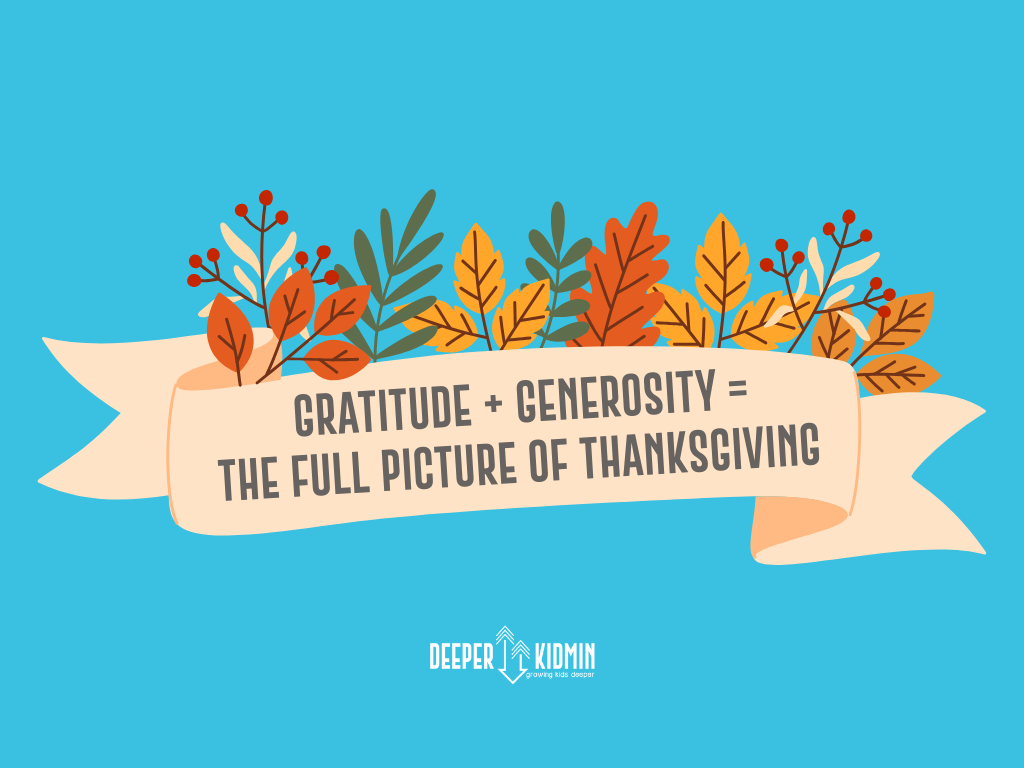 Gratitude + Generosity = The Full Picture of Thanksgiving