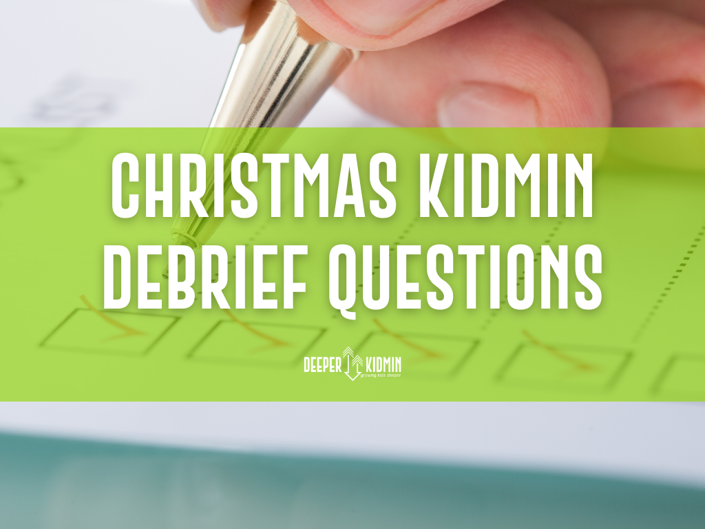 Christmas KidMin Debrief Questions