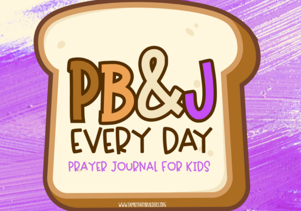 PB&J Every Day: Quiet Time Prayer Journal for Kids