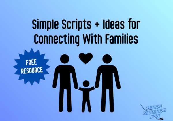 Simple Scripts + Ideas for Connecting With Families