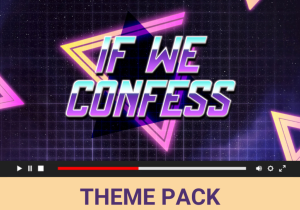 If We Confess - Theme Pack