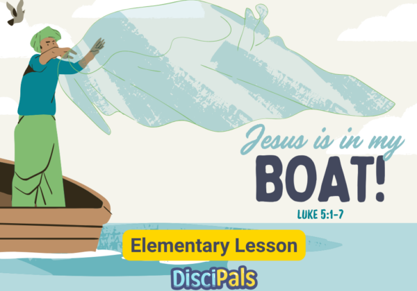 Jesus is in My Boat! Elementary Lesson