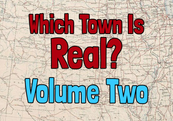 Which Town Is Real? Vol. 2