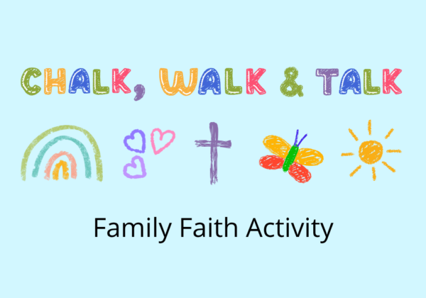 Chalk, Walk, & Talk Family Faith Activity