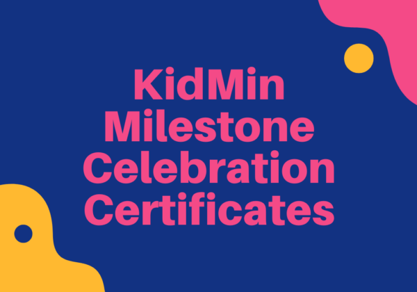 KidMin Milestone Celebration Certificates