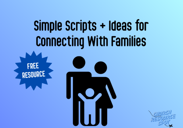 Simple Scripts + Ideas for Connecting With Families