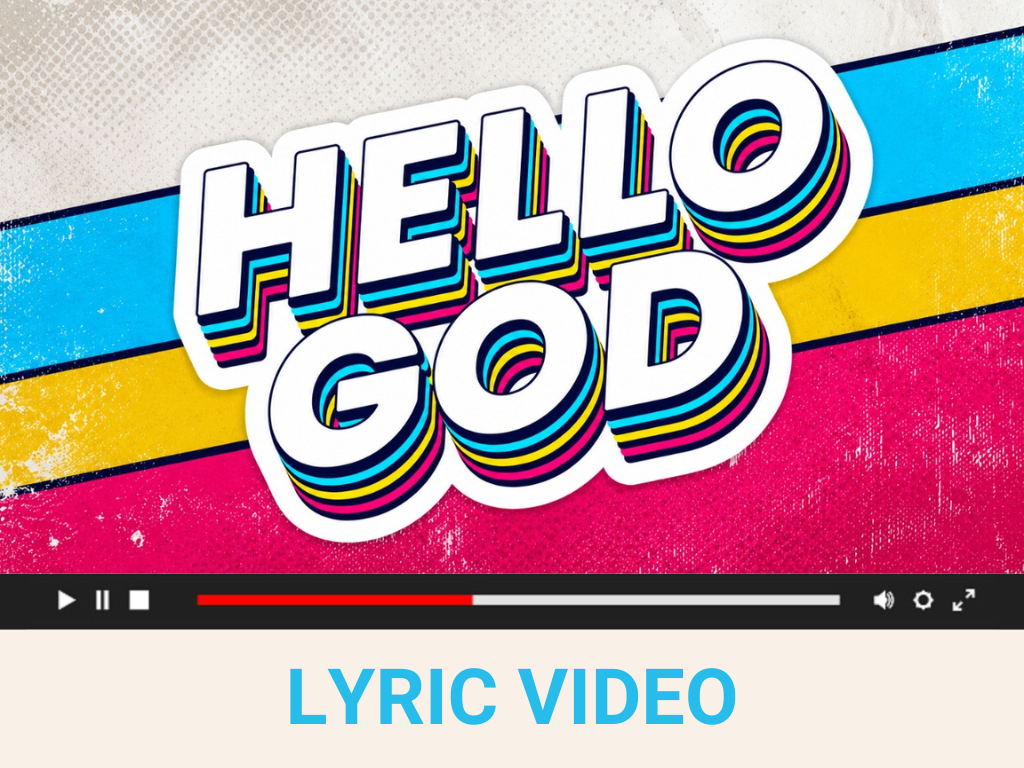 Hello God – Lyric Video
