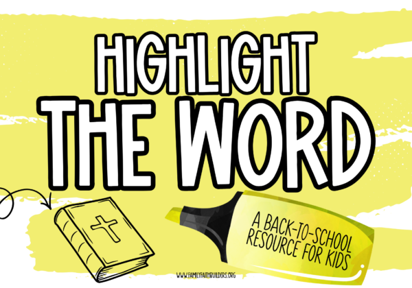 Highlight the Word Bible Reading Plan + Devo (Back-to-School Resource)