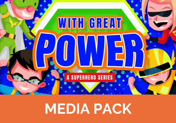 With Great Power - A Superhero Series Media Pack