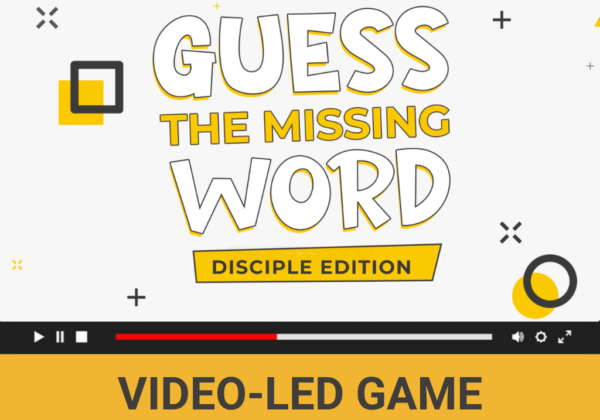 Guess The Missing Word: Disciple Edition - Video-Led Game