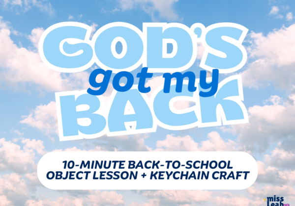 God's Got My Back: Back-to-School Object Lesson + Keychain Craft