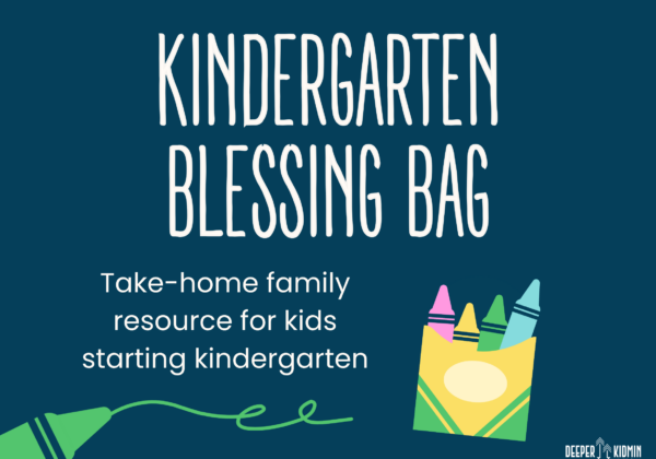 Kindergarten Blessing Bags: Take-Home Family Resource for Starting Kindergarten