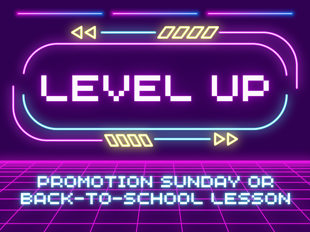 level up promotion sunday video game lesson 38