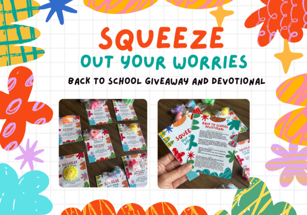 Back-to-School Squishy Giveaway and Devotional: Squeeze Out Your Worries