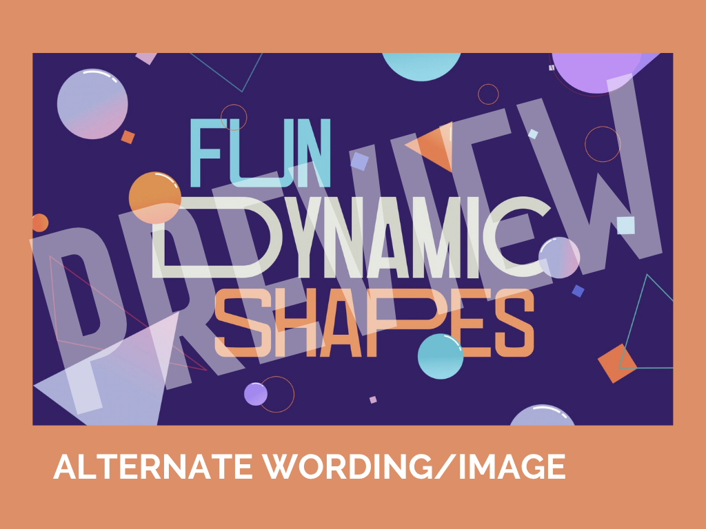 Fun Dynamic Shapes 2
