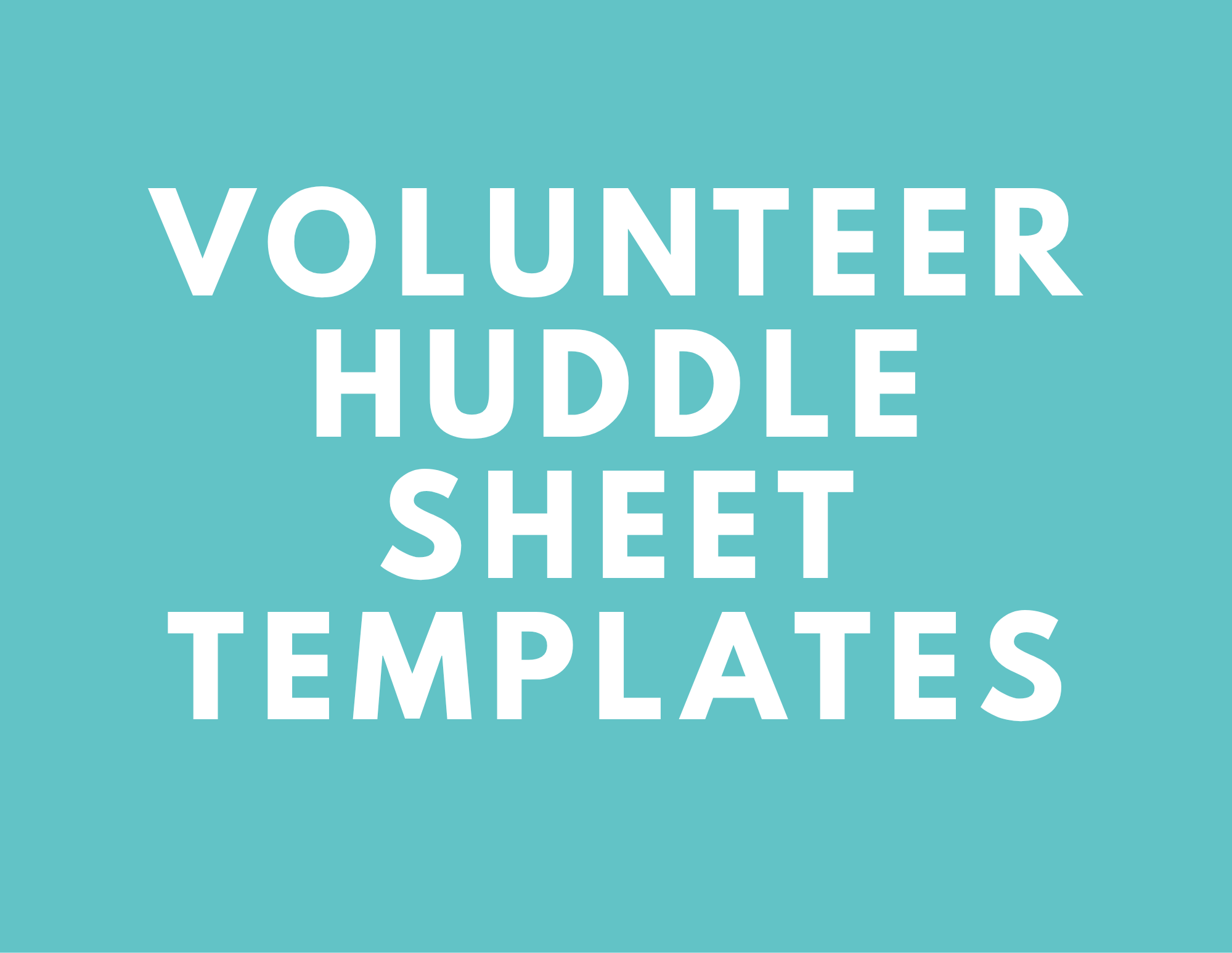 volunteer huddle templates sheets product images Team Huddle – SAMPLE
