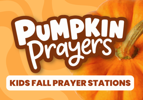 Pumpkin Prayers - Fall Prayer Stations for Kids or Families